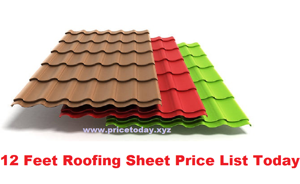 12 Feet Roofing Sheet Price List Today