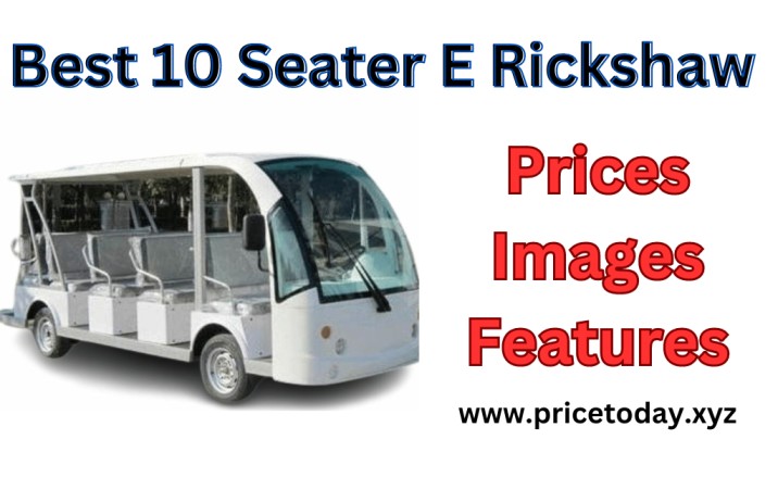 Best 10 Seater E Rickshaw Price